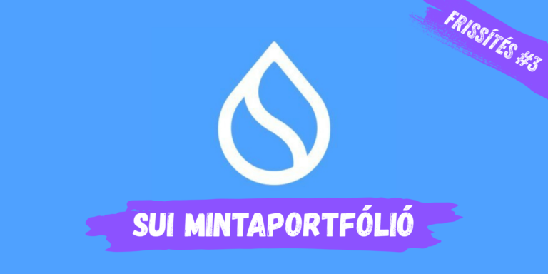 SUI MINTAPORTFOLIÓ FRISSÍTÉS #3