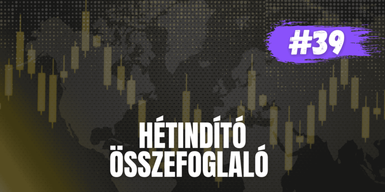 Hétindító piaci update – 39. hét