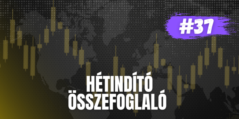 Hétindító piaci update – 37. hét