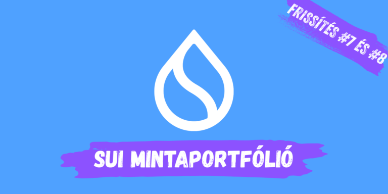SUI MINTAPORTFOLIÓ FRISSÍTÉS #7