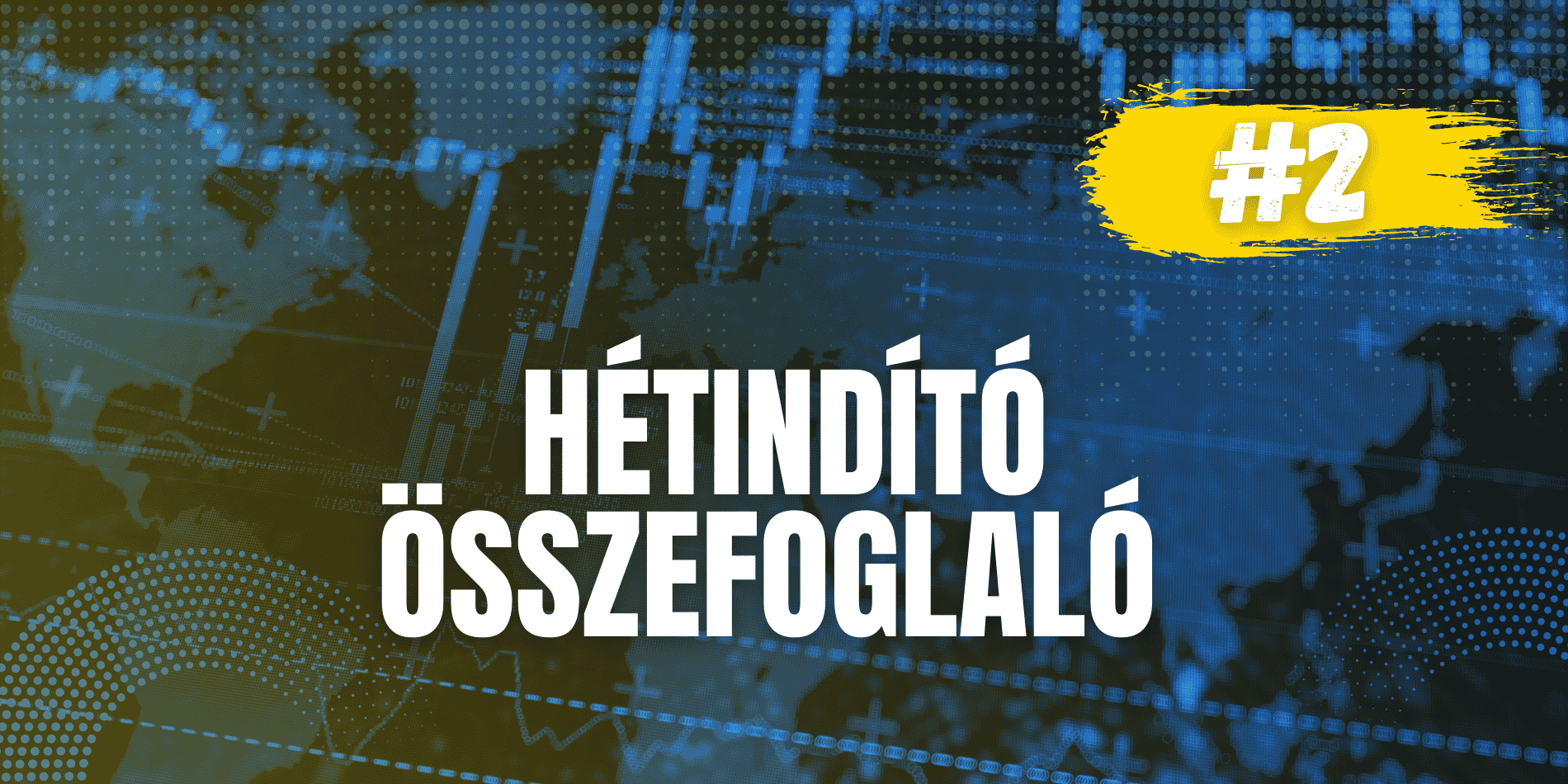 Hétindító összefoglaló 2. hét