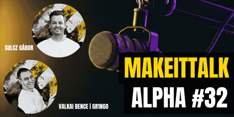 MakeItTalk Alpha 32. RÉSZ