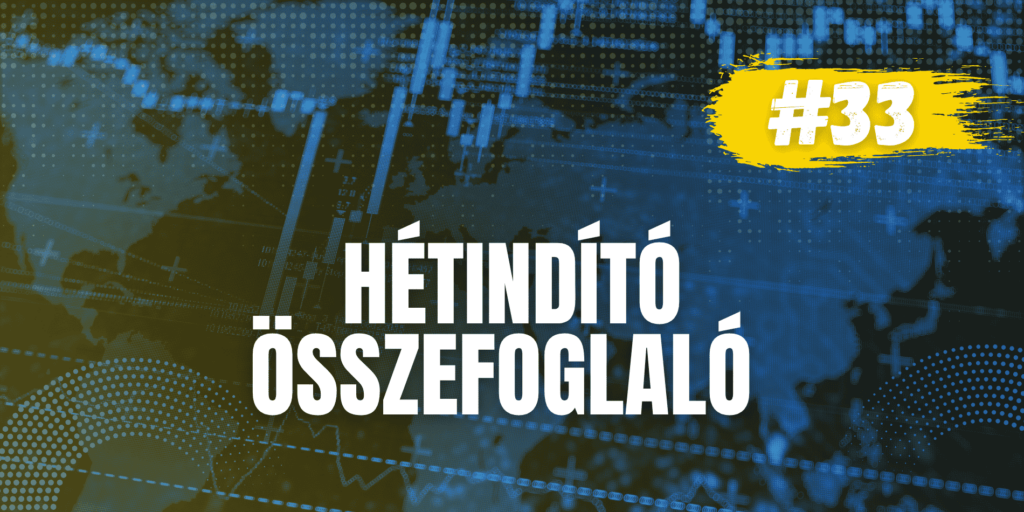 Hétindító összefoglaló 33. hét
