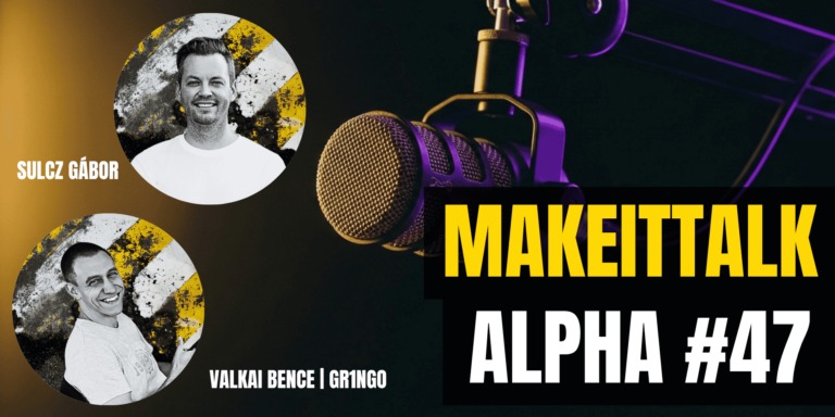 MakeItTalk Alpha 47. RÉSZ